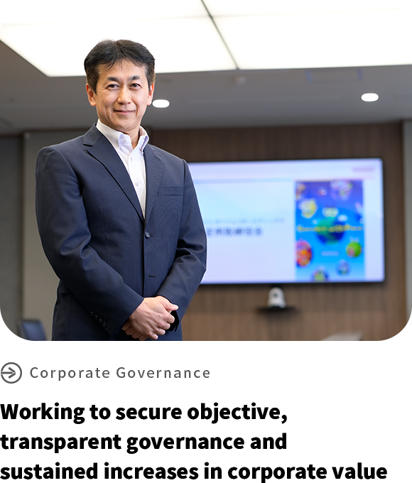 Working to secure objective, transparent governance and sustained increases in corporate value